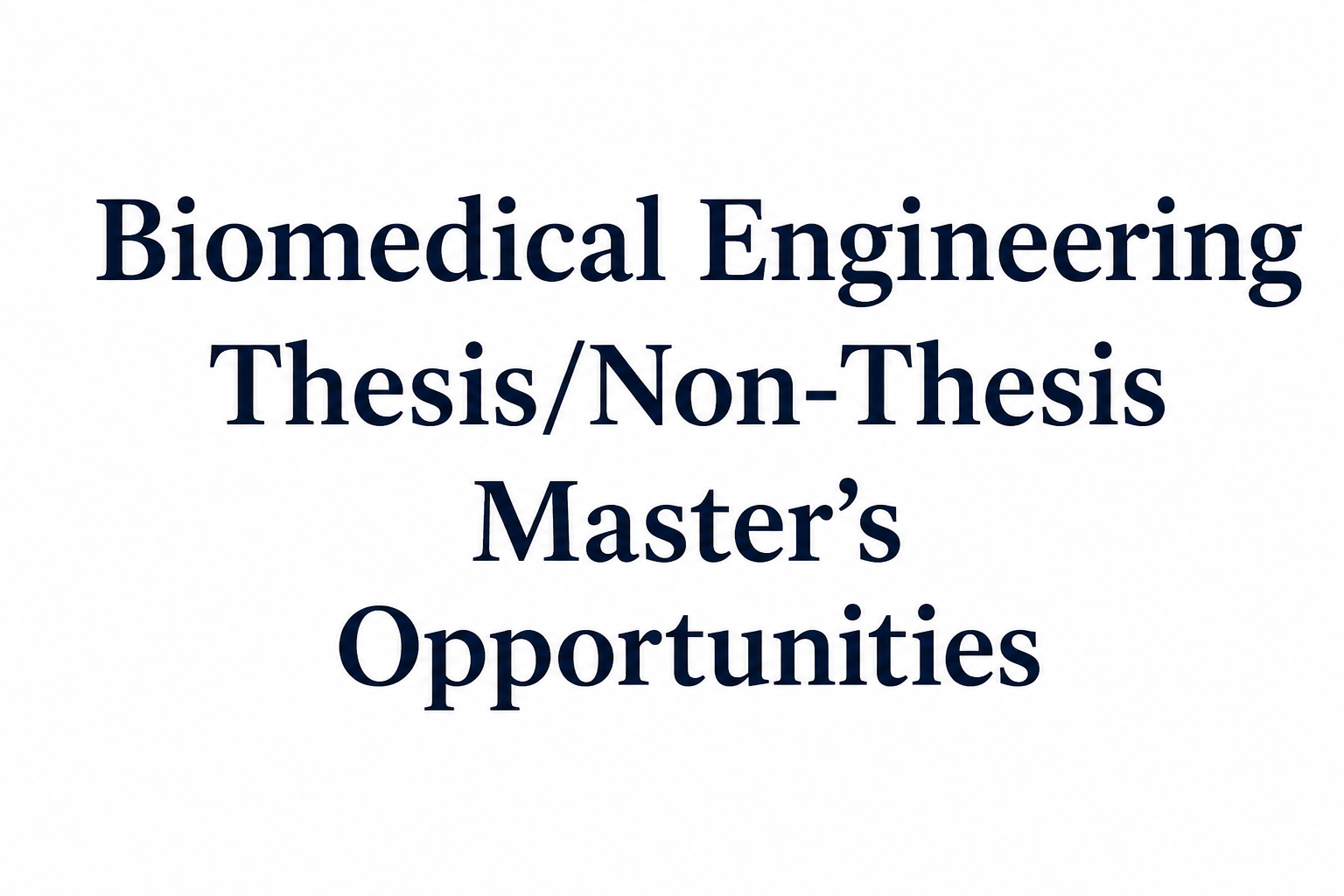 s26-biomedical-thesis-and-non-thesis-masters-opportunities
