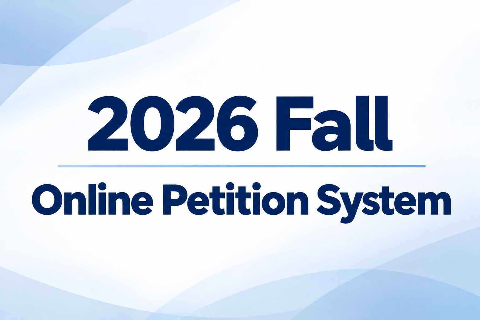 2026-fall-online-petition-system_0